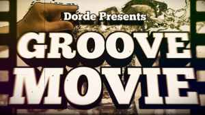 Groove Movie