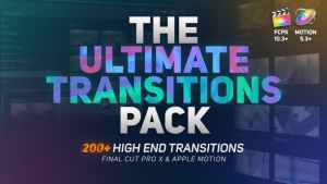 The Ultimate Transitions Pack - Final Cut Pro X & Apple Motion